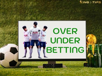 Over Under betting explained - How does Over Under bet work?